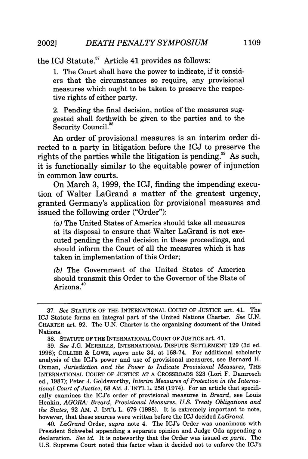 20021 DEATH PENALTY SYMPOSIUM 1109 the ICJ Statute. 7 Article 41 provides as follows: 1.
