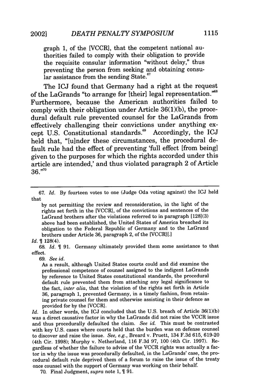 2002] DEATH PENALTY SYMPOSIUM 1115 graph 1, of the [VCCR], that the competent national authorities failed to comply with their obligation to provide the requisite consular information "without