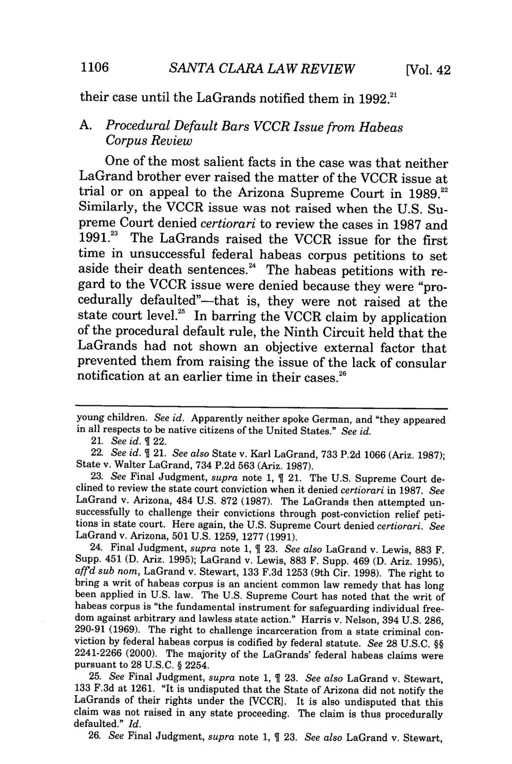 1106 SANTA CLARA LAW REVIEW [Vol. 42 their case until the LaGrands notified them in 1992.1 A.