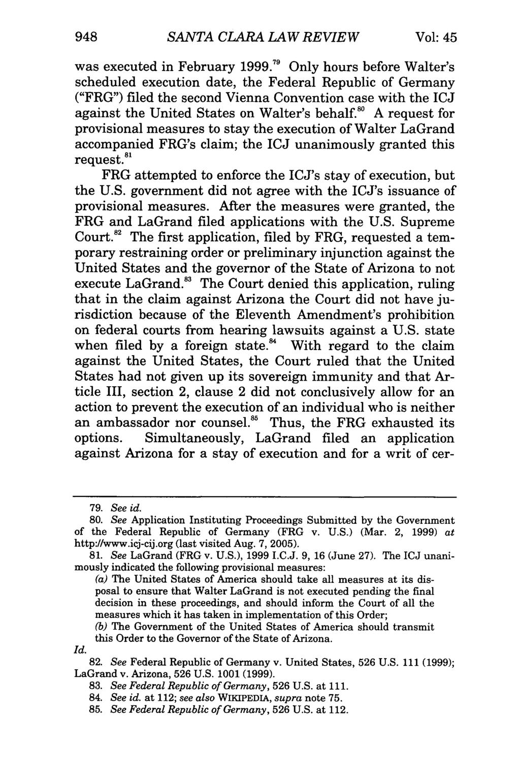 948 SANTA CLARA LAW REVIEW Vol: 45 was executed in February 1999.