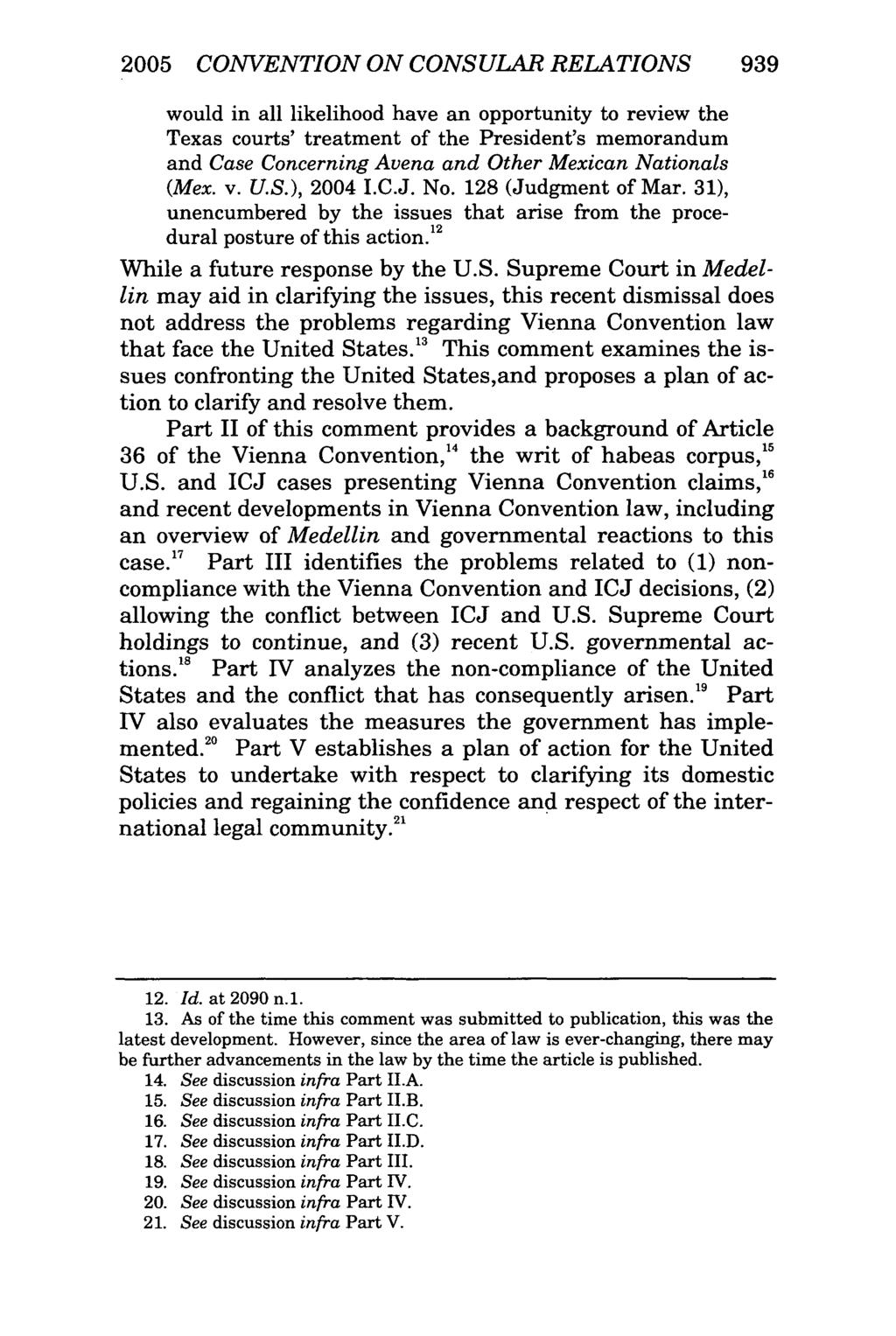 2005 CONVENTION ON CONSULAR RELATIONS 939 would in all likelihood have an opportunity to review the Texas courts' treatment of the President's memorandum and Case Concerning Avena and Other Mexican