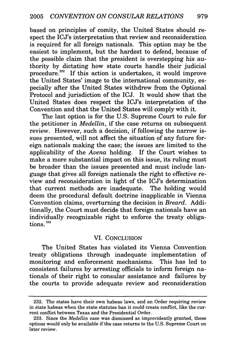 2005 CONVENTION ON CONSULAR RELATIONS 979 based on principles of comity, the United States should respect the ICJ's interpretation that review and reconsideration is required for all foreign