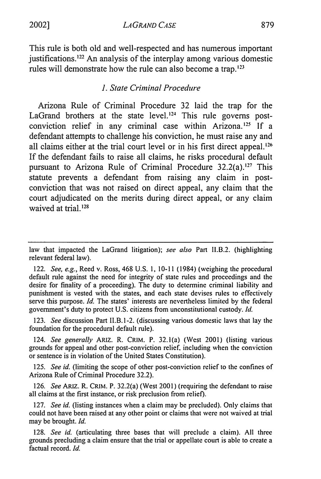 2002] LA GRAND CASE 879 This rule is both old and well-respected and has numerous important justifications.