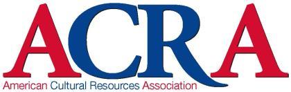 CALL FOR SESSIONS 24th Annual ACRA Conference, September 6 9, 2018 Netherland Plaza Hilton Hotel, Cincinnati, Ohio The American Cultural Resources Association (ACRA) supports cultural resource