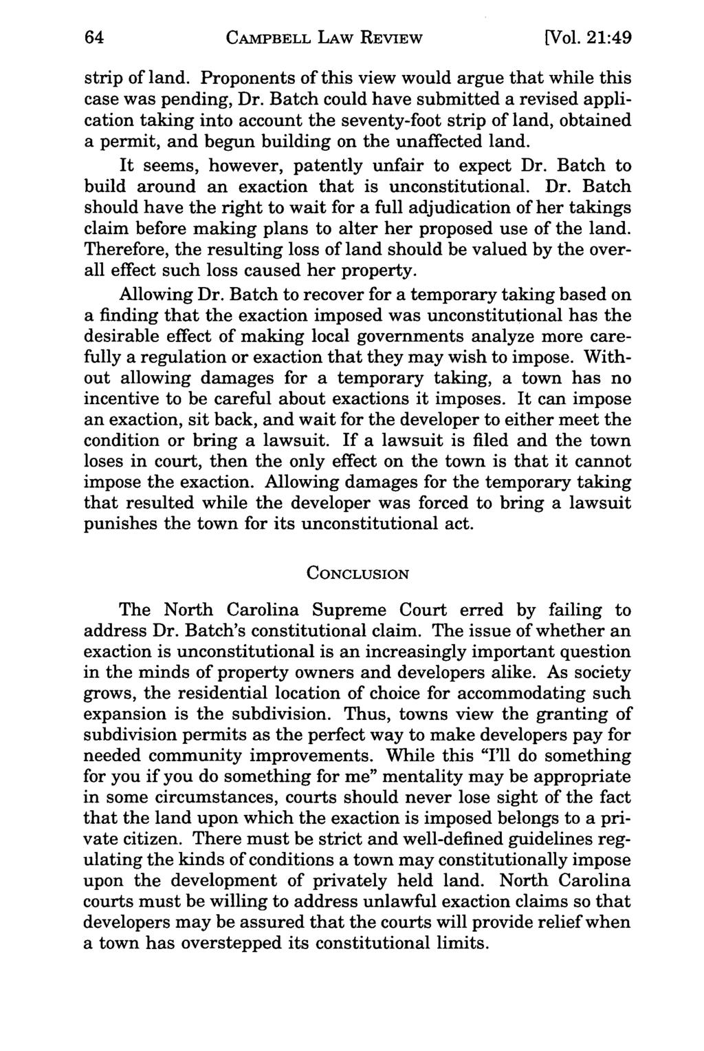 Campbell CAMPBELL Law Review, LAW Vol. REVIEW 21, Iss. 1 [1998], Art. 5 [Vol. 21:49 strip of land. Proponents of this view would argue that while this case was pending, Dr.