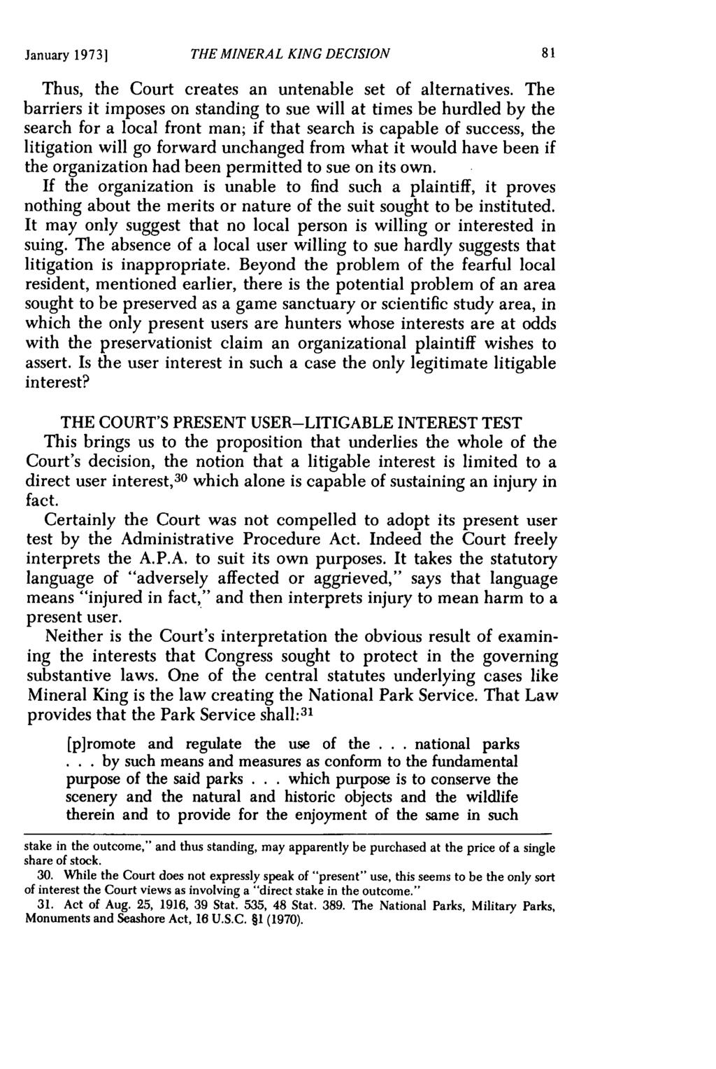 January 19731 THE MINERAL KING DECISION Thus, the Court creates an untenable set of alternatives.