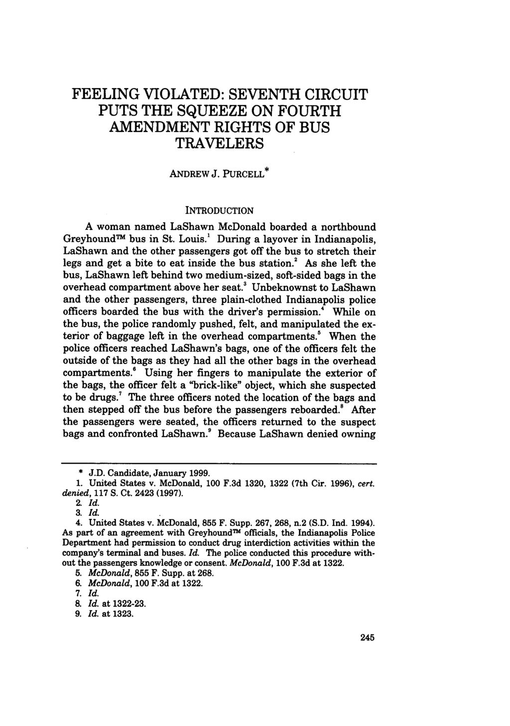 FEELING VIOLATED: SEVENTH CIRCUIT PUTS THE SQUEEZE ON FOURTH AMENDMENT RIGHTS OF BUS TRAVELERS ANDREW J.