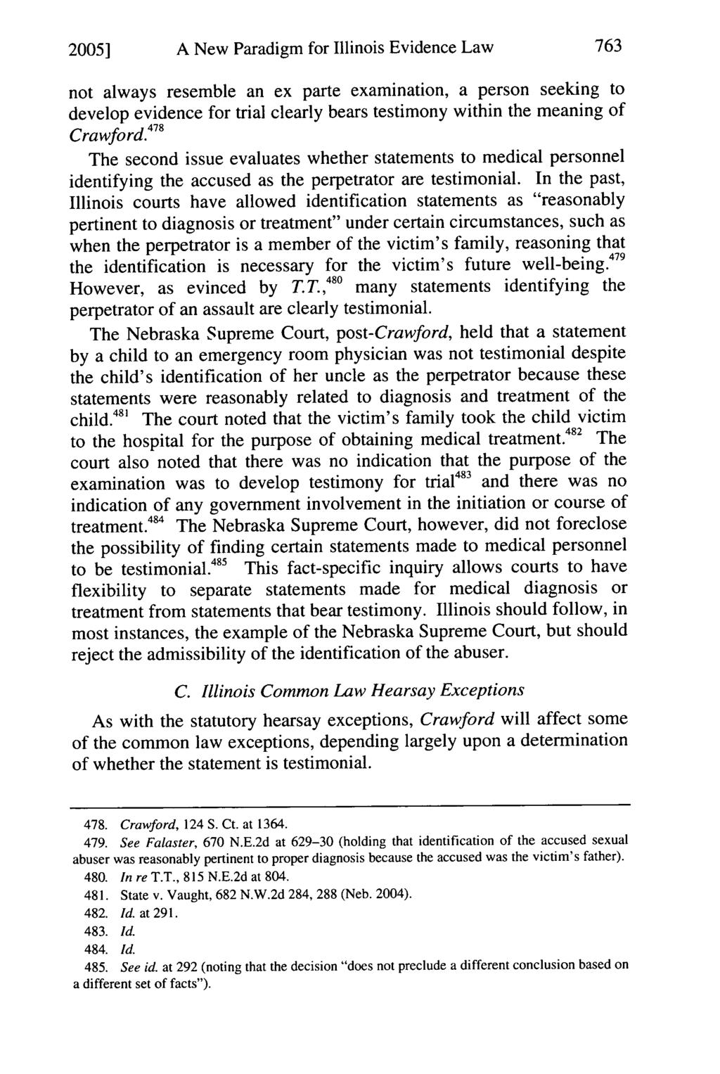 2005] A New Paradigm for Illinois Evidence Law not always resemble an ex parte examination, a person seeking to develop evidence for trial clearly bears testimony within the meaning of Craw ford.