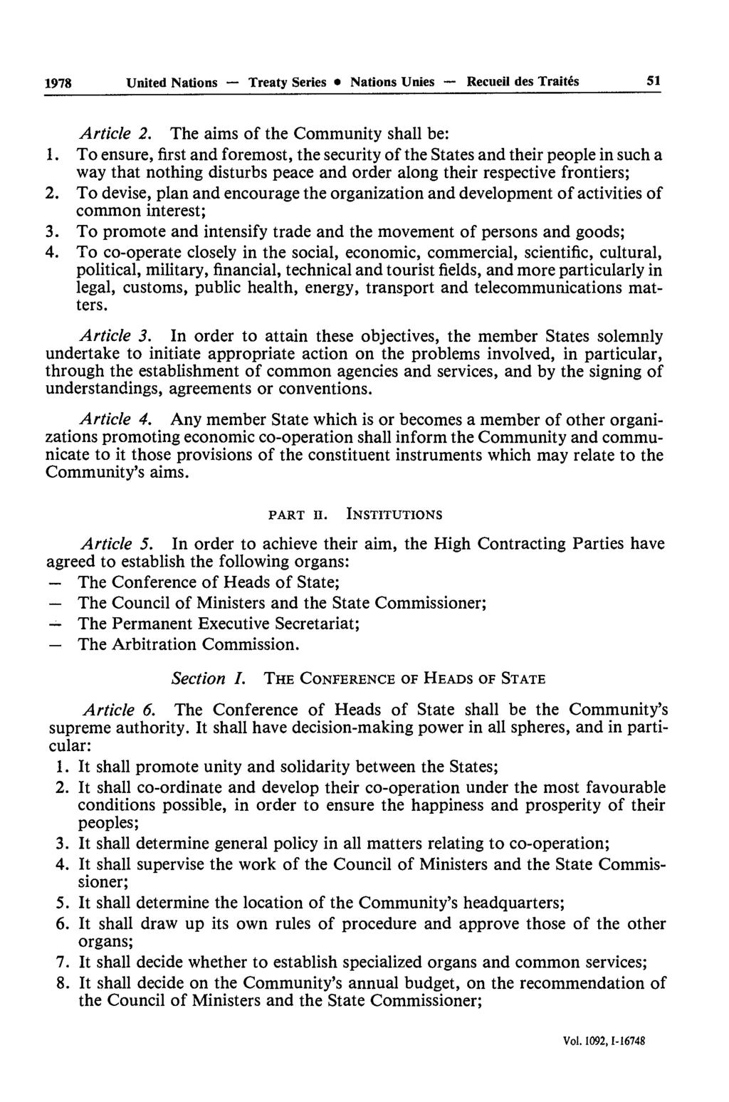 1978 United Nations Treaty Series Nations Unies Recueil des Traités 5 Article 2. The aims of the Community shall be: 1.