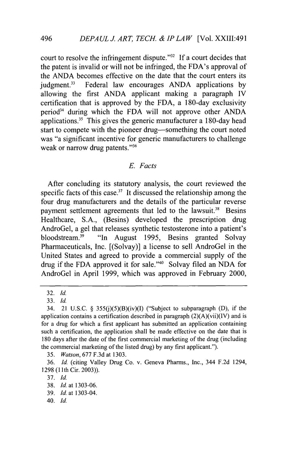 DePaul Journal of Art, Technology & Intellectual Property Law, Vol. 23, Iss. 2 [], Art. 8 496 DEPAUL J. ART, TECH. & IP LAW [Vol. XXIII:491 court to resolve the infringement dispute.