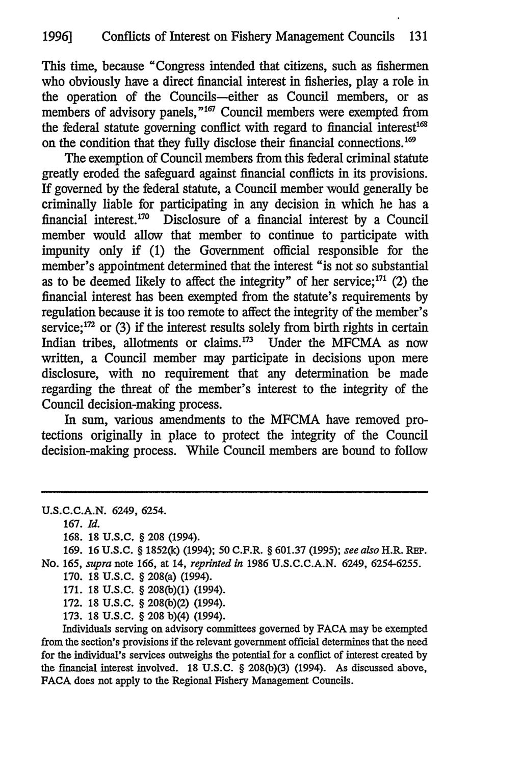 1996] Conflicts of Interest on Fishery Management Councils 131 This time, because "Congress intended that citizens, such as fishermen who obviously have a direct financial interest in fisheries, play