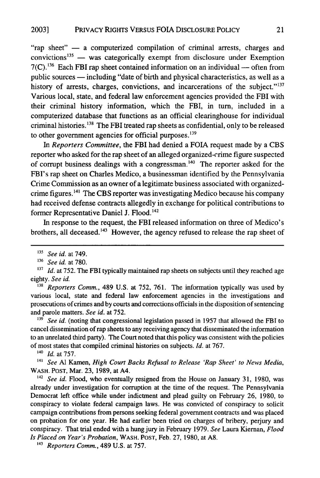 2003] PRIVACY RIGHTS VERSUS FOIA DISCLOSURE POLICY "rap sheet" - a computerized compilation of criminal arrests, charges and convictions 3 ' - was categorically exempt from disclosure under Exemption