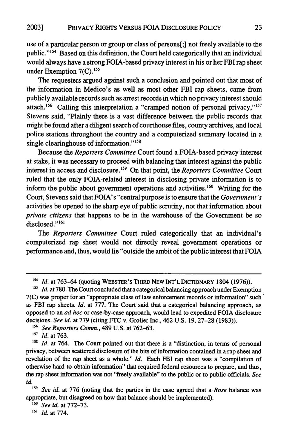 20031 PRIVACY RIGHTS VERSUS FOIA DISCLOSURE POLICY use of a particular person or group or class of persons[;] not freely available to the public.