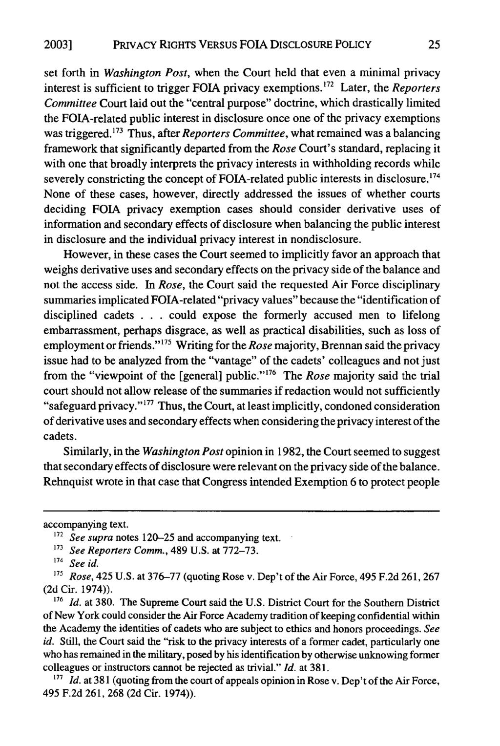 20031 PRIVACY RIGHTS VERSUS FOIA DISCLOSURE POLICY set forth in Washington Post, when the Court held that even a minimal privacy interest is sufficient to trigger FOIA privacy exemptions.