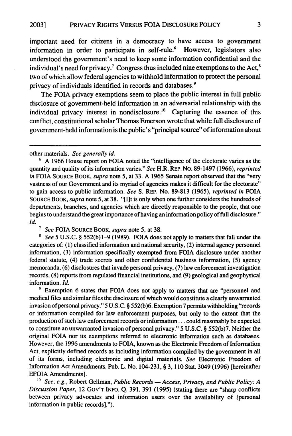 2003] PRIVACY RIGHTS VERSUS FOLA DISCLOSURE POLICY important need for citizens in a democracy to have access to government information in order to participate in self-rule.