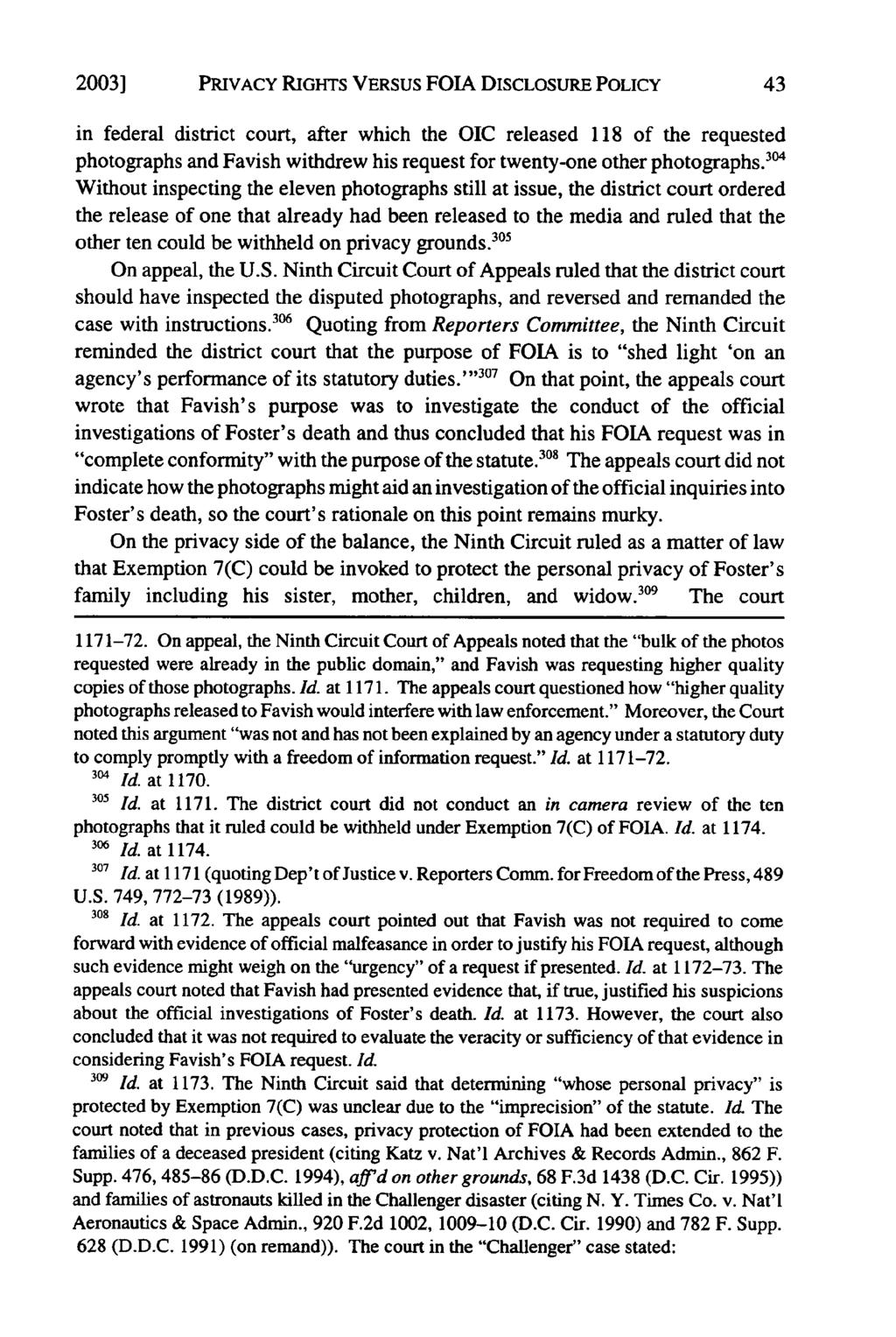 2003] PRIVACY RIGHTS VERSUS FOIA DISCLOSURE POLICY in federal district court, after which the OIC released 118 of the requested photographs and Favish withdrew his request for twenty-one other