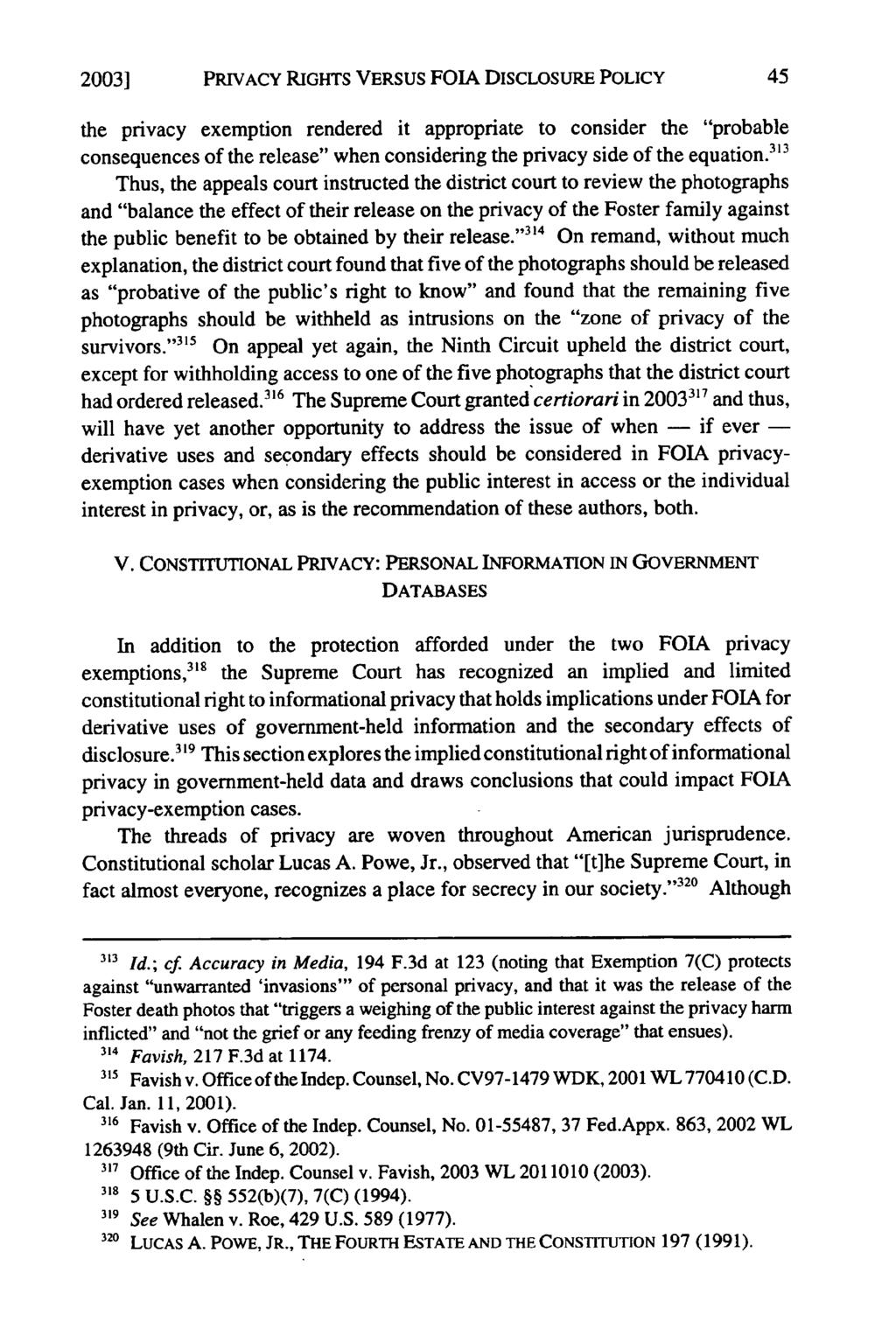 2003] PRIVACY RIGHTS VERSUS FOIA DISCLOSURE POLICY the privacy exemption rendered it appropriate to consider the "probable consequences of the release" when considering the privacy side of the