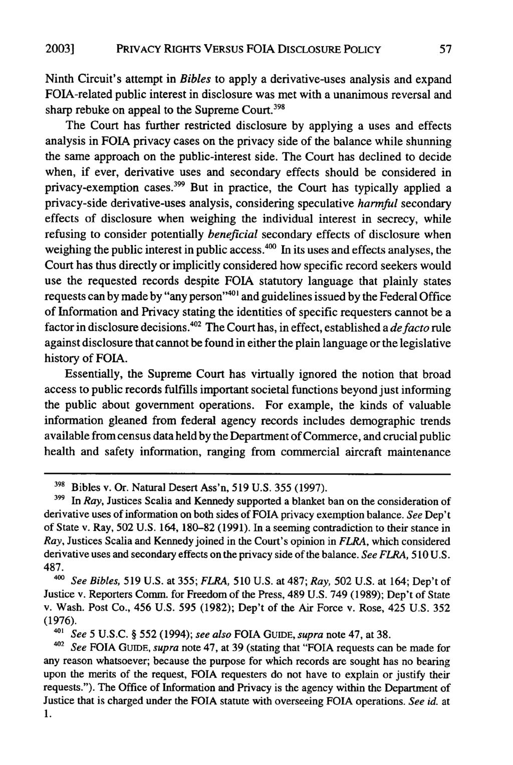 2003] PRIVACY RIGHTS VERSUS FOIA DIsCLOSURE POLICY Ninth Circuit's attempt in Bibles to apply a derivative-uses analysis and expand FOIA-related public interest in disclosure was met with a unanimous
