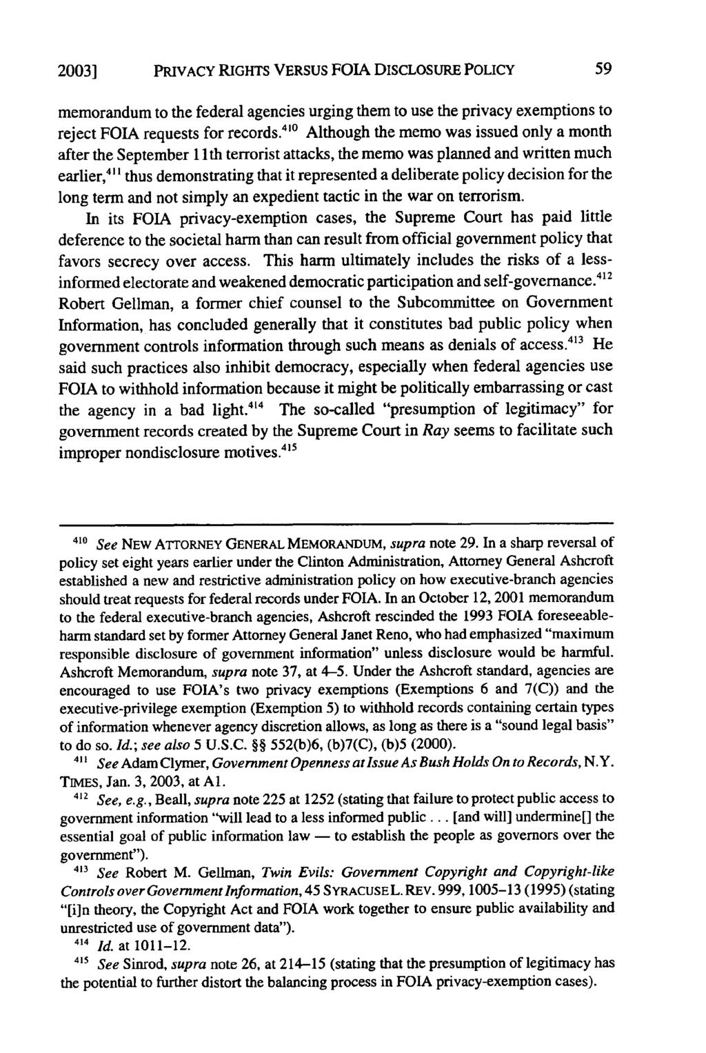 2003] PRIVACY RIGHTS VERSUS FOIA DISCLOSURE POLICY memorandum to the federal agencies urging them to use the privacy exemptions to reject FOIA requests for records.