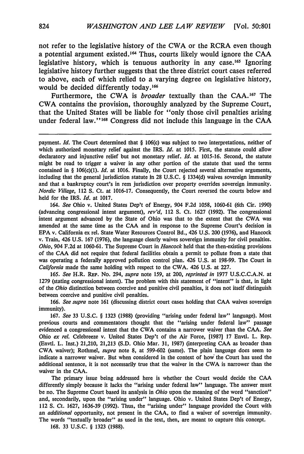 WASHINGTON AND LEE LAW REVIEW [Vol. 50:801 not refer to the legislative history of the CWA or the RCRA even though a potential argument existed.