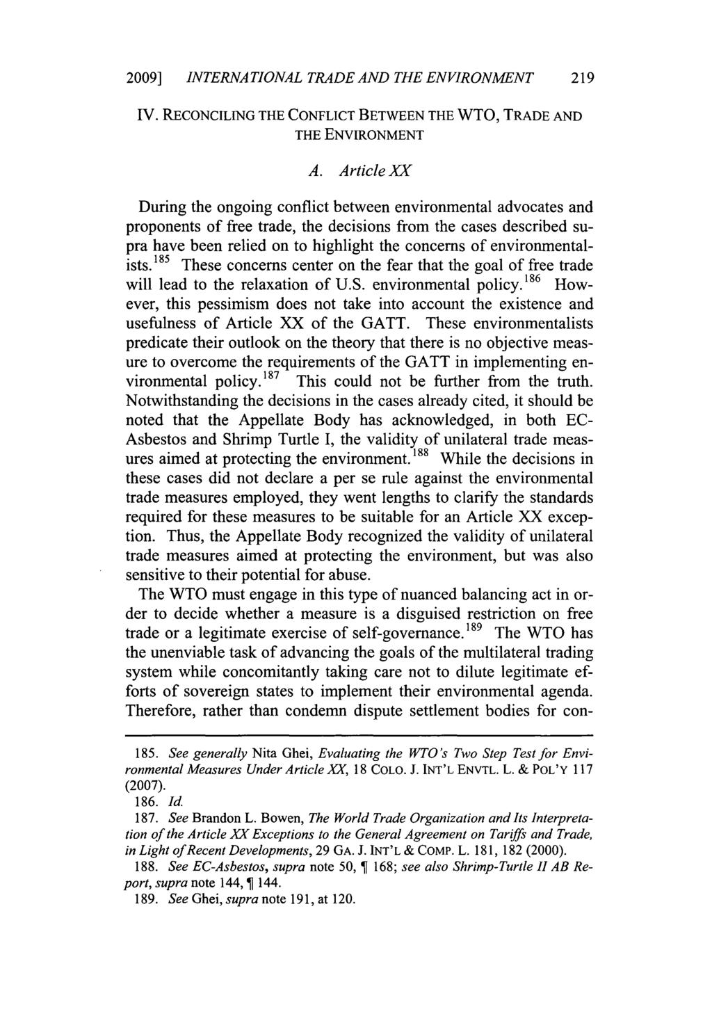 2009] INTERNATIONAL TRADE AND THE ENVIRONMENT 219 IV. RECONCILING THE CONFLICT BETWEEN THE WTO, TRADE AND THE ENVIRONMENT A.