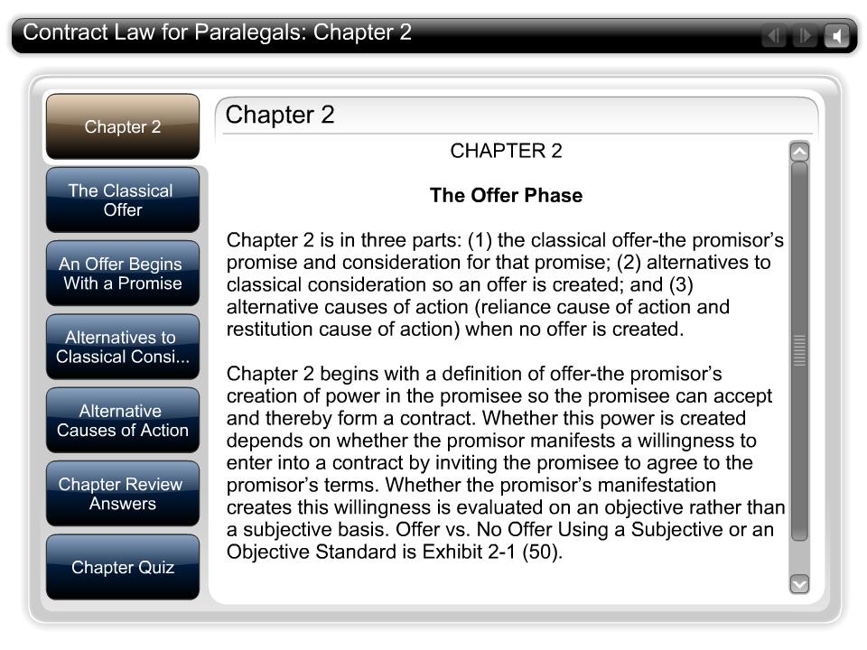 Contract Law for Paralegals: Chapter 2 Chapter 2 Tab Text CHAPTER 2 The Offer Phase Chapter 2 is in three parts: (1) the classical offer-the promisor s promise and consideration for that promise; (2)