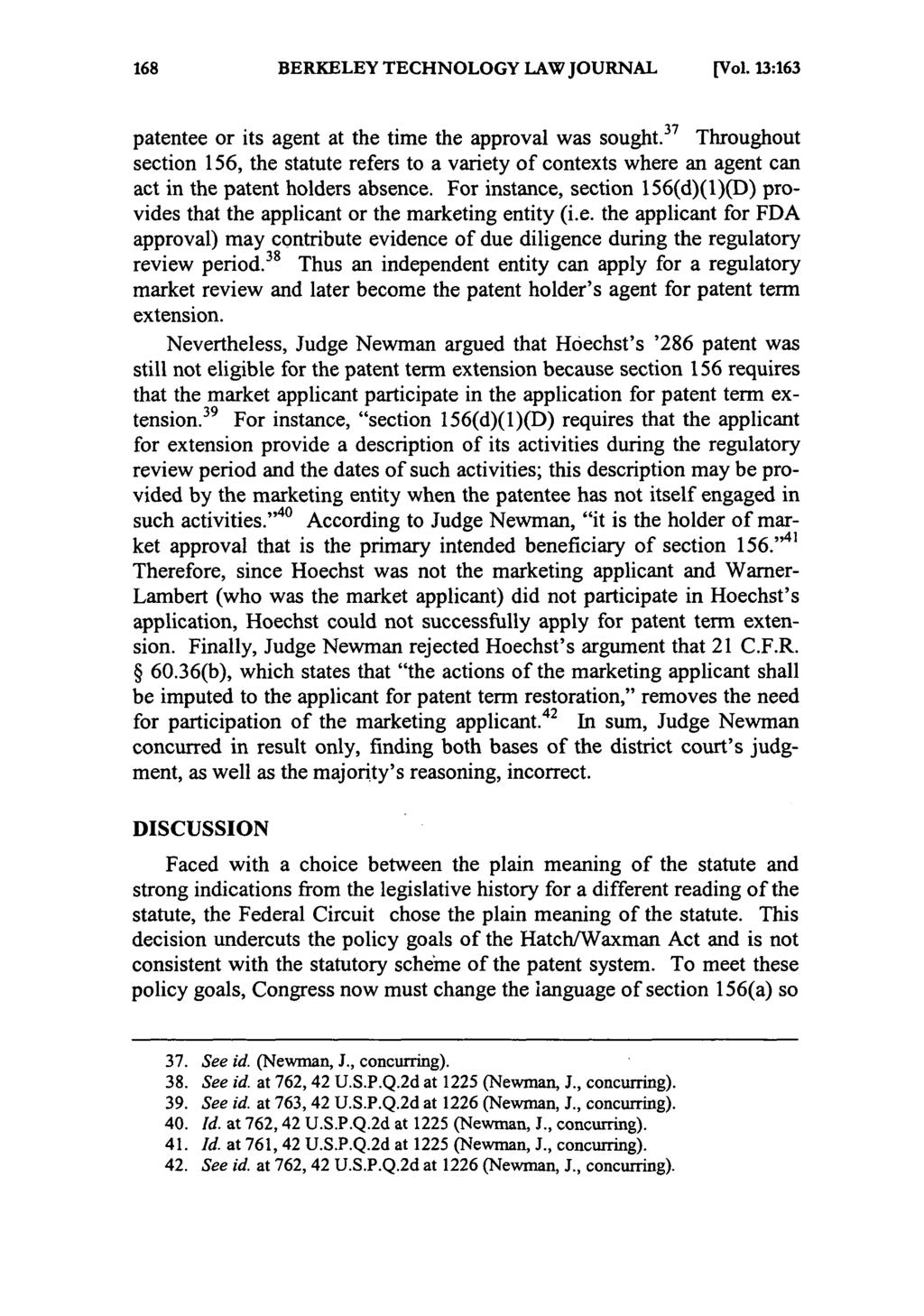 BERKELEY TECHNOLOGY LAW JOURNAL [Vol. 13:163 patentee or its agent at the time the approval was sought.