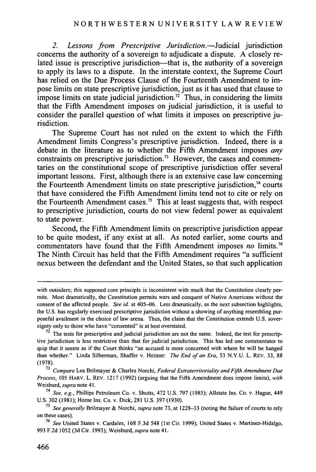 NORTHWESTERN UNIVERSITY LAW REVIEW 2. Lessons from Prescriptive Jurisdiction.-Judicial jurisdiction concerns the authority of a sovereign to adjudicate a dispute.