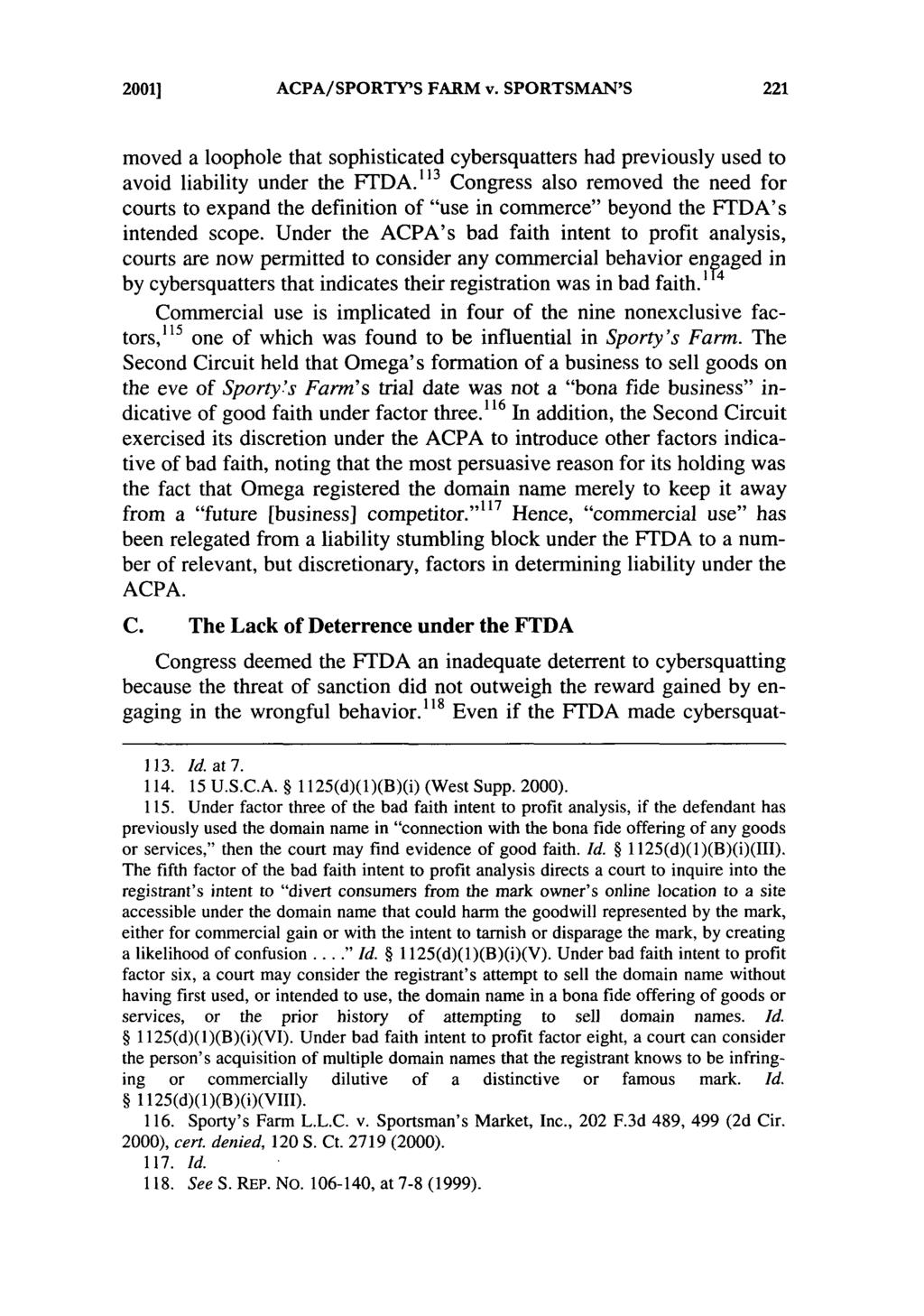 20011 ACPA/SPORTY'S FARM v. SPORTSMAN'S moved a loophole that sophisticated cybersquatters had previously used to avoid liability under the FTDA.