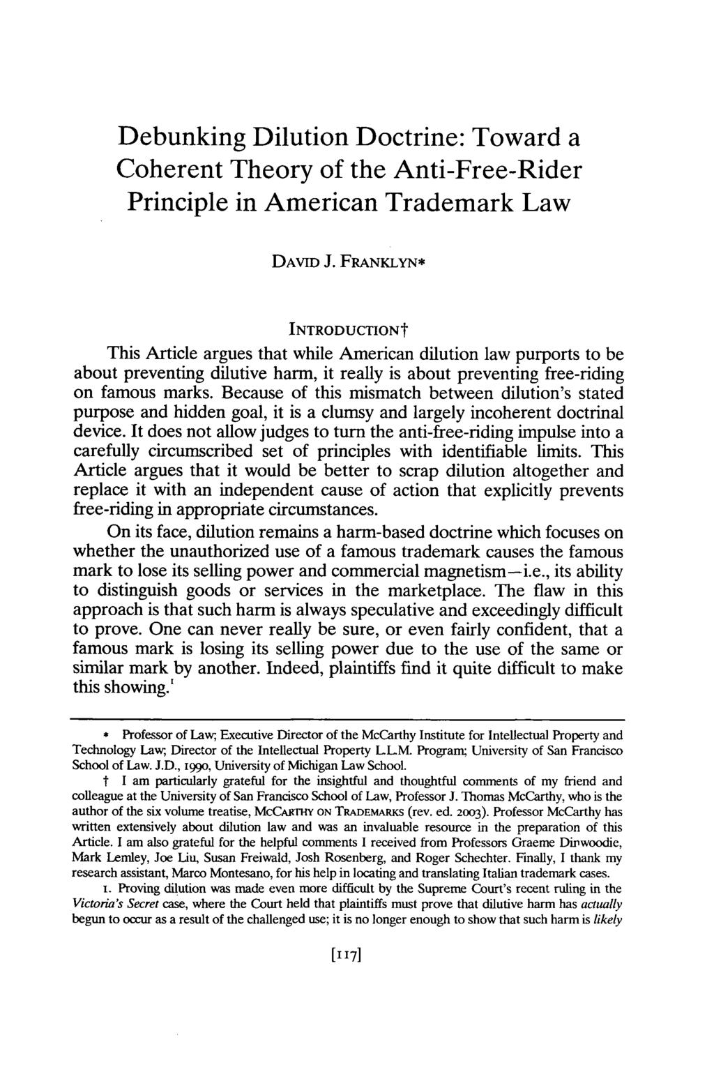 Debunking Dilution Doctrine: Toward a Coherent Theory of the Anti-Free-Rider Principle in American Trademark Law DAVID J.
