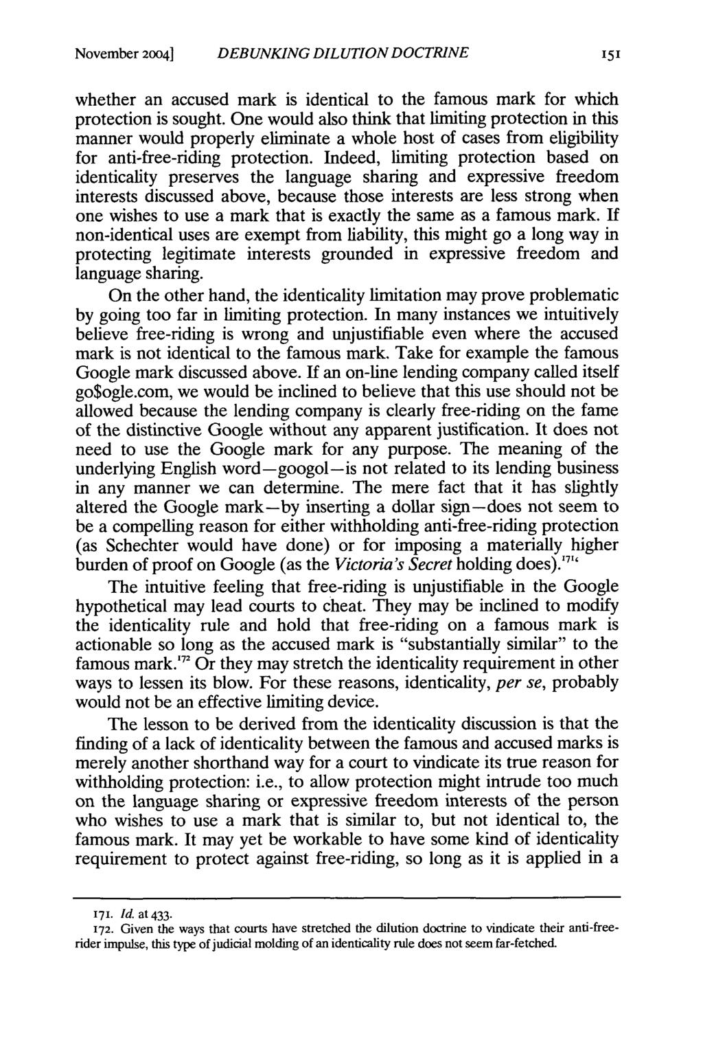 November 20041 DEBUNKING DILUTION DOCTRINE whether an accused mark is identical to the famous mark for which protection is sought.