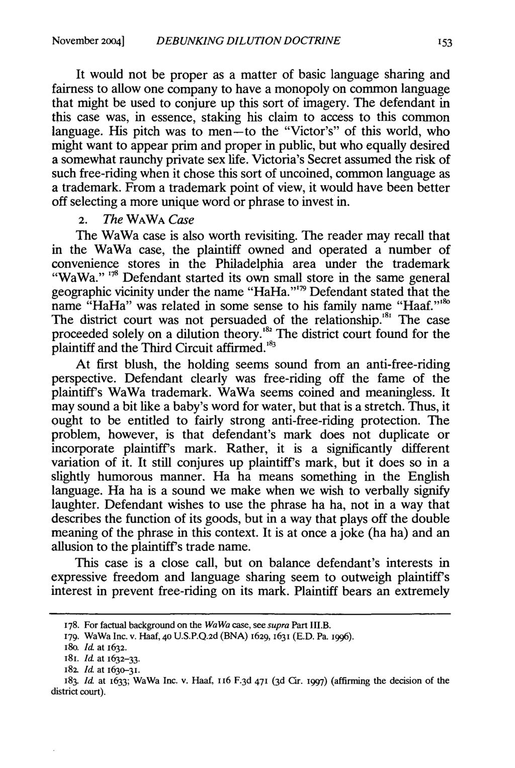 November 2004] DEBUNKING DILUTION DOCTRINE It would not be proper as a matter of basic language sharing and fairness to allow one company to have a monopoly on common language that might be used to