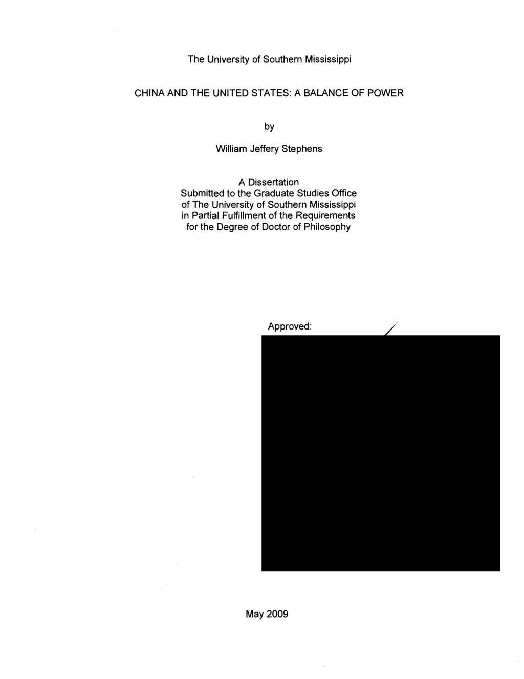 The University of Southern Mississippi CHINA AND THE UNITED STATES: A BALANCE OF POWER by William Jeffery Stephens A Dissertation Submitted to the Graduate