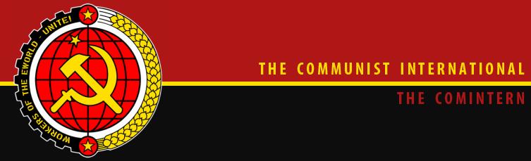 Lenin formed the Comintern, a worldwide communist organization that aided revolutionary groups.