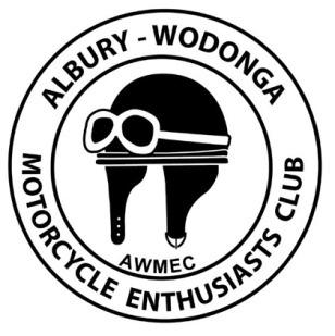 ALBURY WODONGA MOTORCYCLE ENTHUSIASTS CLUB INC. Incorporated 2015 (Vic) Cert No. A0091002P ABN 36 359 421 929 PO Box 1400, Albury NSW 2640 www.awmec.com.