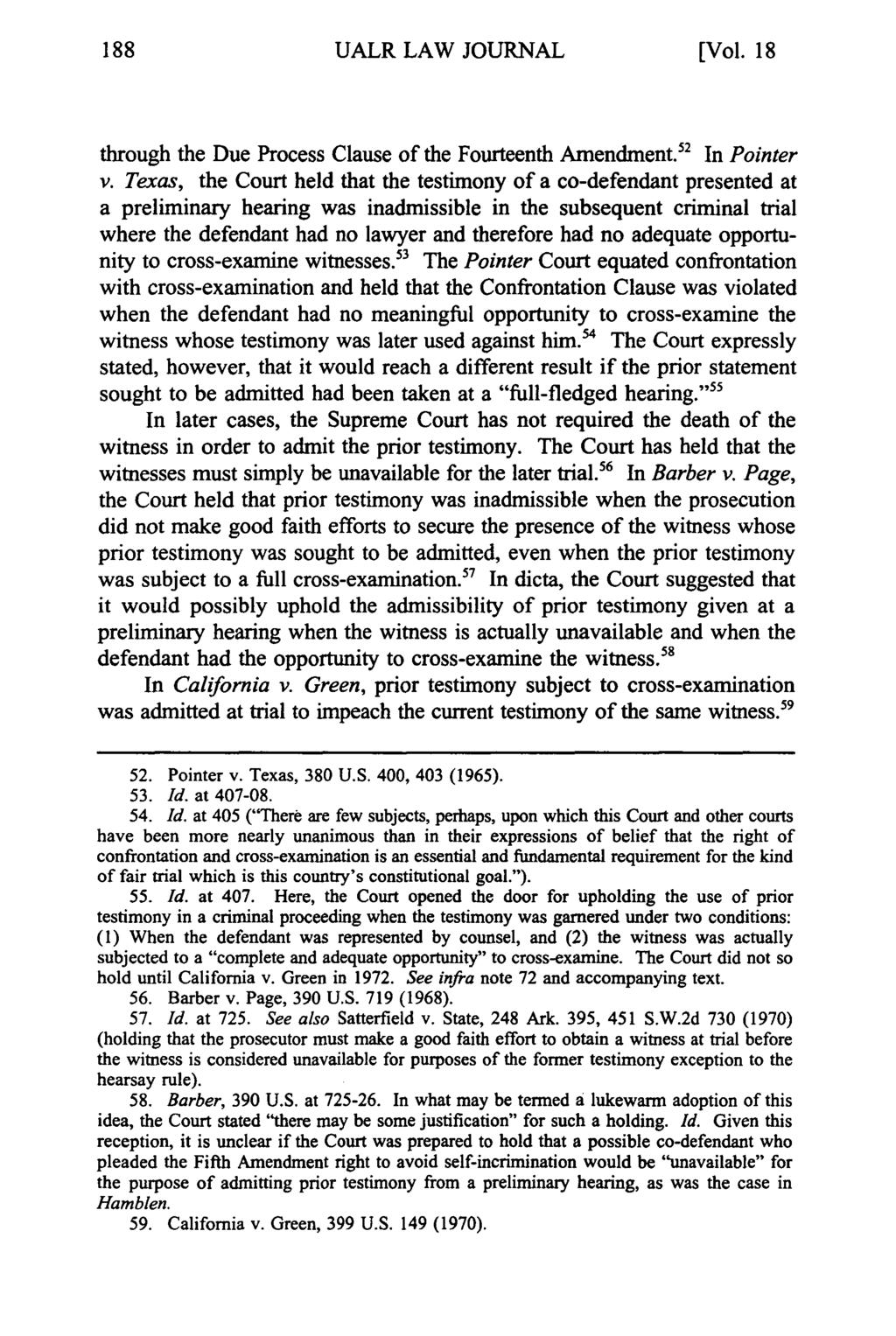 UALR LAW JOURNAL [Vol. 18 through the Due Process Clause of the Fourteenth Amendment. 2 In Pointer v.