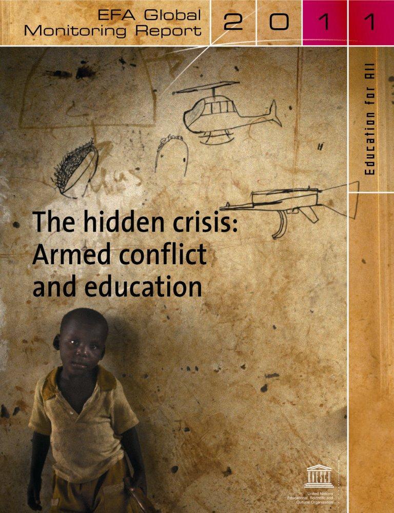 EFA Global Monitoring Report (2011) Conflict is a major barrier to achieving Education for All