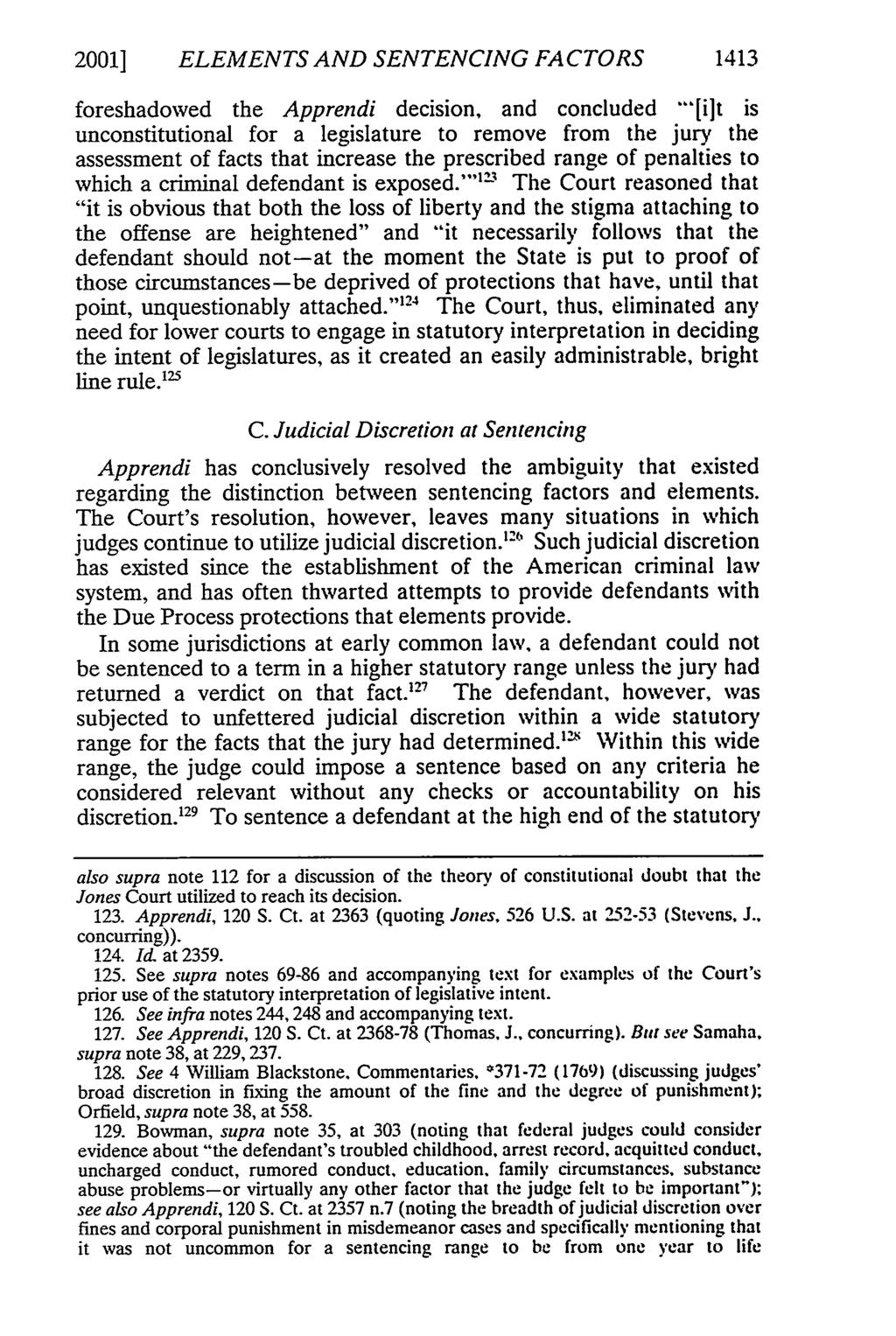 2001] ELEMENTS AND SENTENCING FACTORS 1413 foreshadowed the Apprendi decision, and concluded "[ilt is unconstitutional for a legislature to remove from the jury the assessment of facts that increase