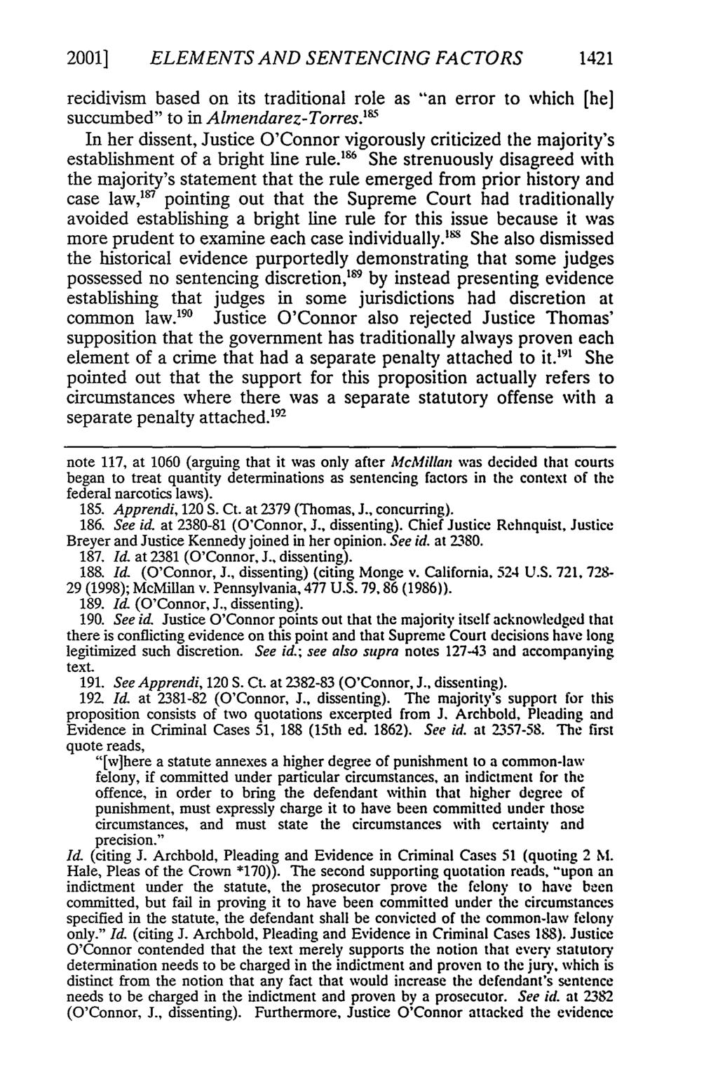 2001] ELEMENTS AND SENTENCING FACTORS 1421 recidivism based on its traditional role as "an error to which [he] succumbed" to in Almendarez-Torres.