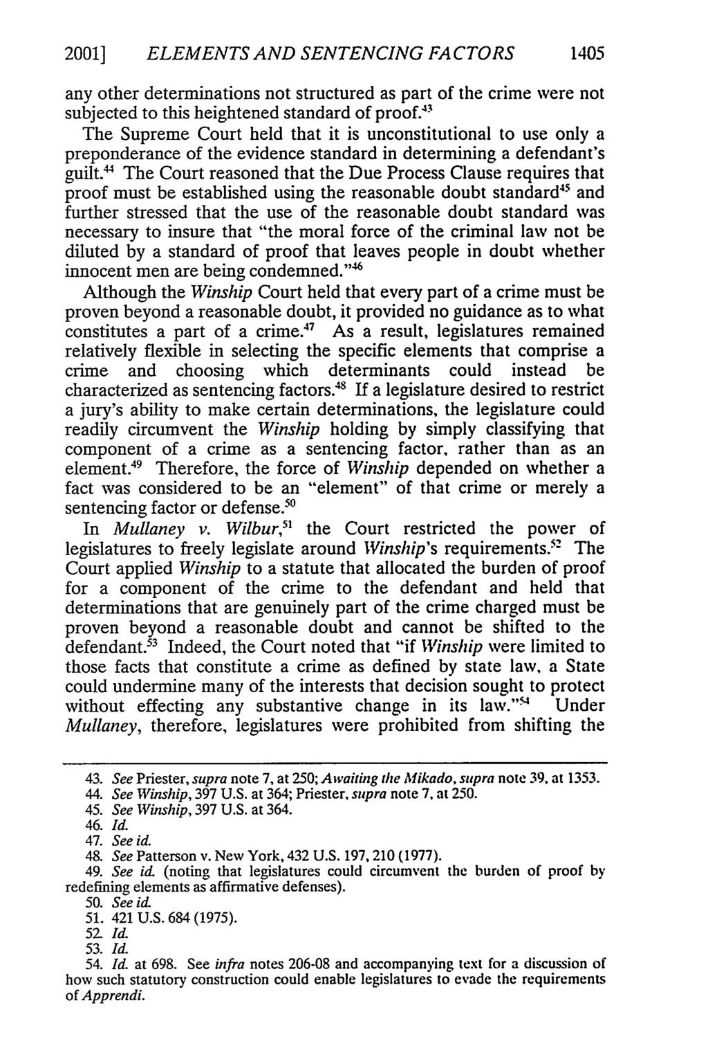 2001] ELEMENTS AND SENTENCING FACTORS 1405 any other determinations not structured as part of the crime were not subjected to this heightened standard of proof.
