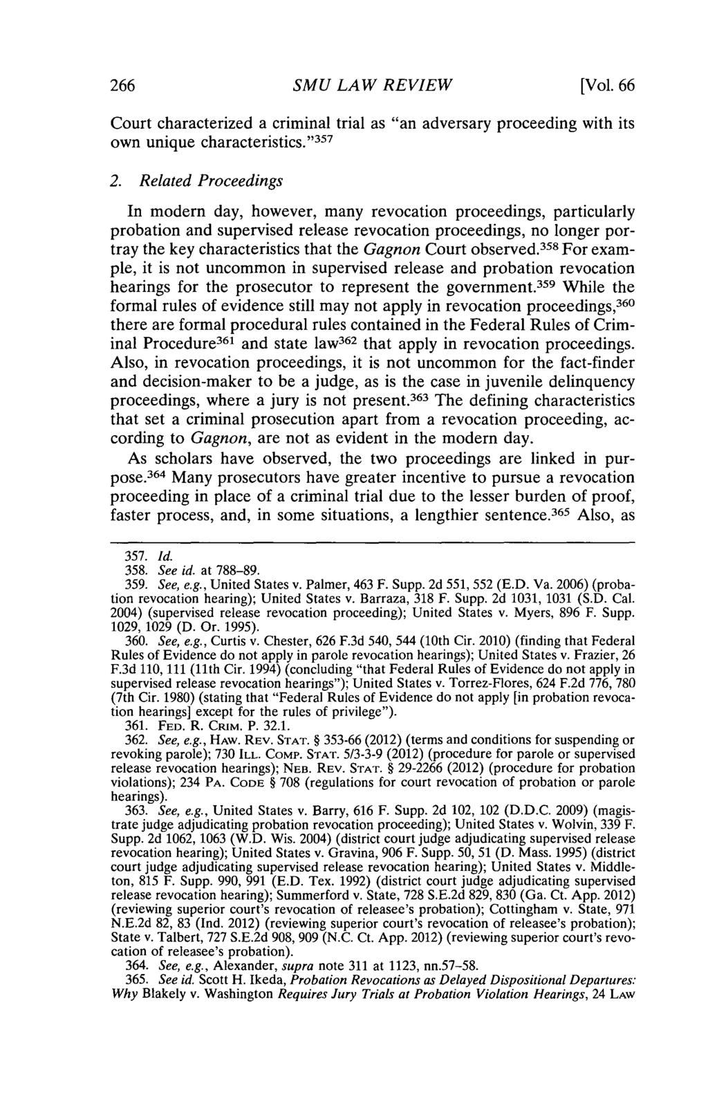 266 SMU LAW REVIEW [Vol. 66 Court characterized a criminal trial as "an adversary proceeding with its own unique characteristics." 35 7 2.