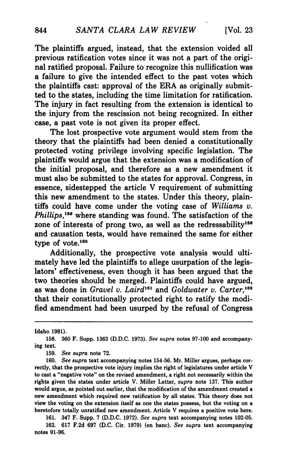 SANTA CLARA LAW REVIEW [Vol. 23 The plaintiffs argued, instead, that the extension voided all previous ratification votes since it was not a part of the original ratified proposal.