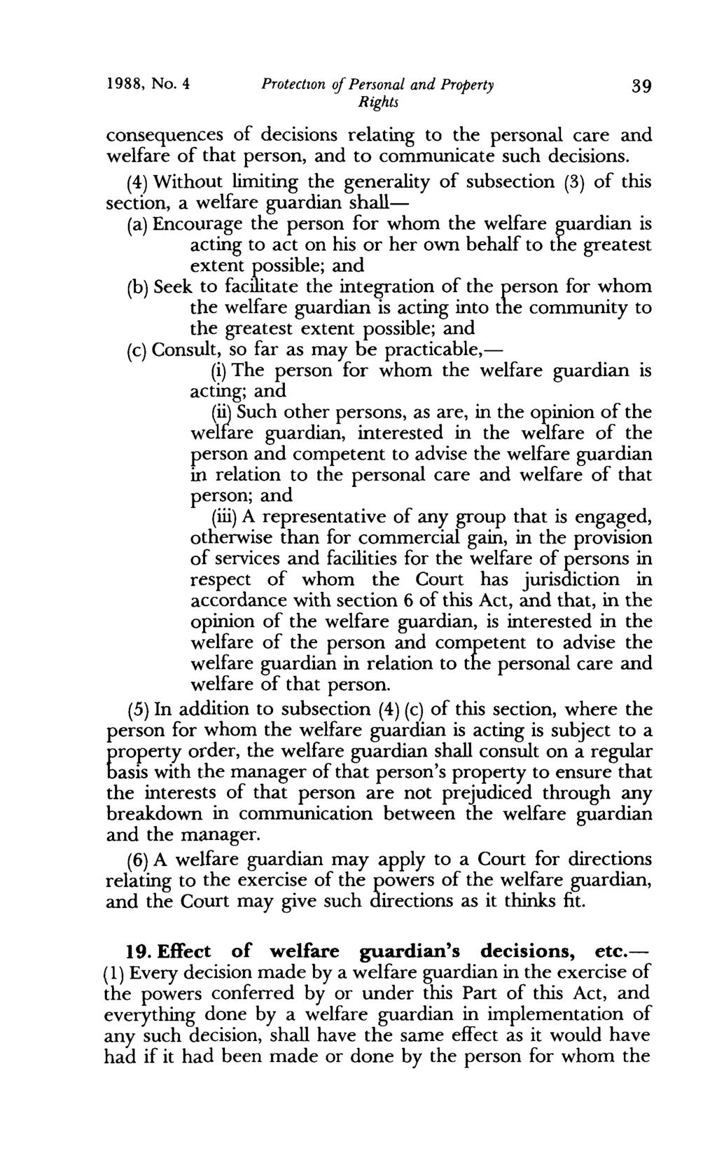 1988, No. 4 Protectzon of Personal and Property consequences of decisions relating to the personal care and welfare of that person, and to communicate such decisions.