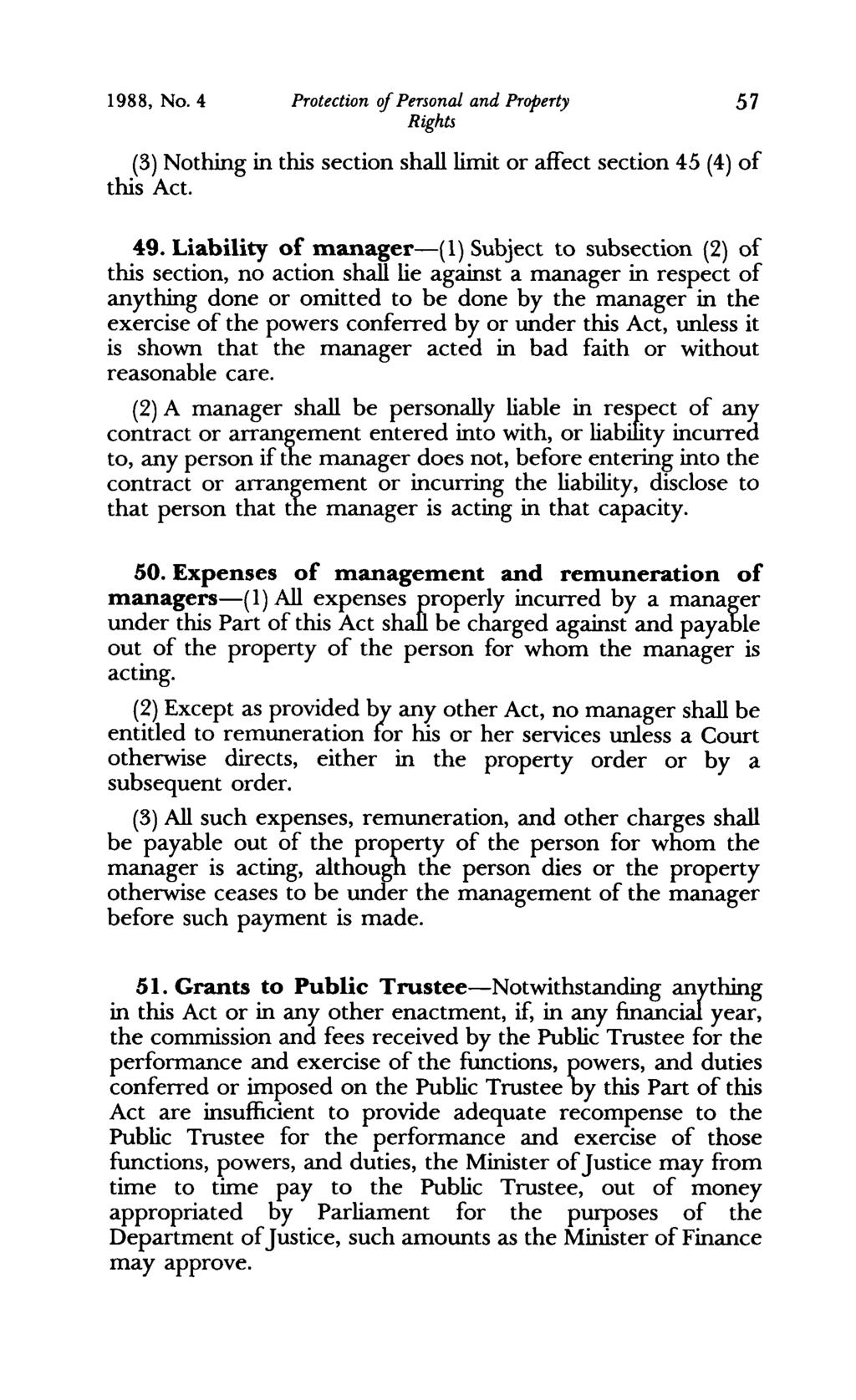 1988, No. 4 Protection of Personal and Property 57 (3) Nothing in this section shall limit or affect section 45 (4) of this Act. 49.