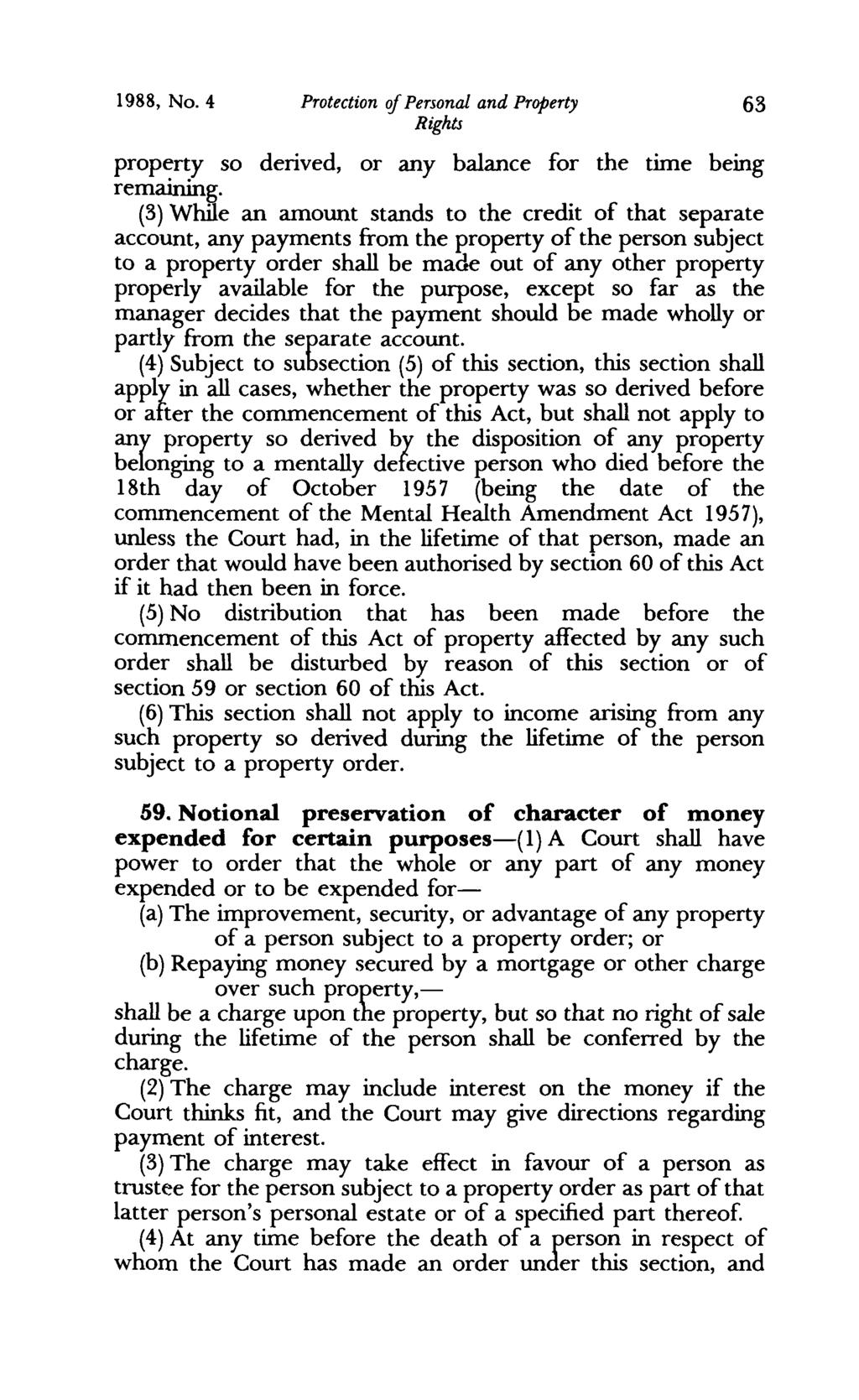 1988, No. 4 Protection of Personal and Property property so derived, or any balance for the time being remaining.