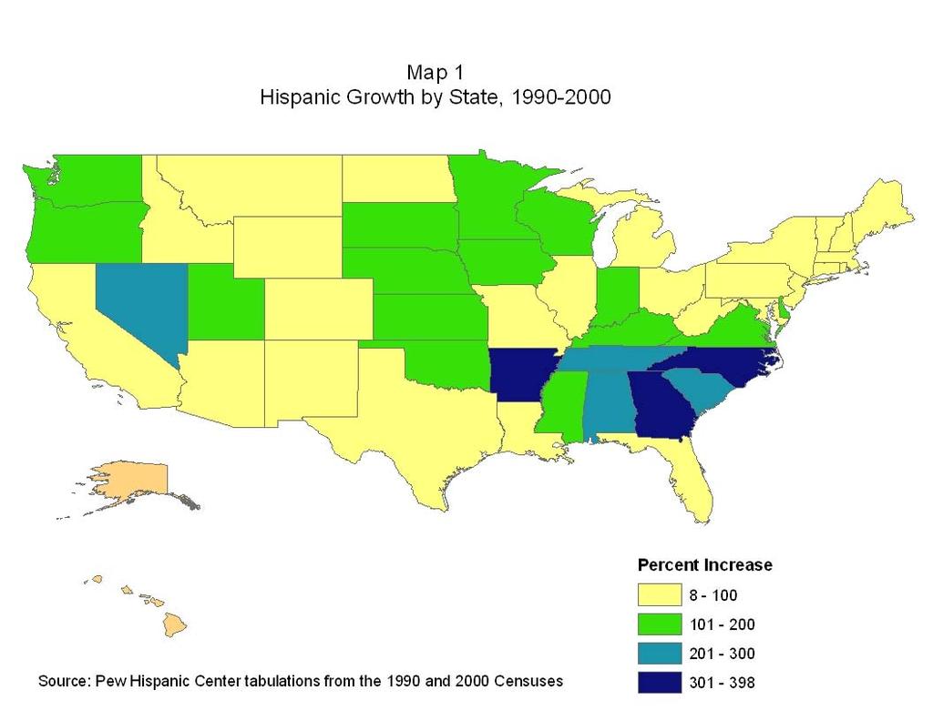Table 1 The Change in the Hispanic Population, 1990-2000 Ten Fastest Growing States Number of Hispanics 1990 Number of Hispanics 2000 Change (%) North Carolina 76,726 378,963 394 Arkansas 19,876