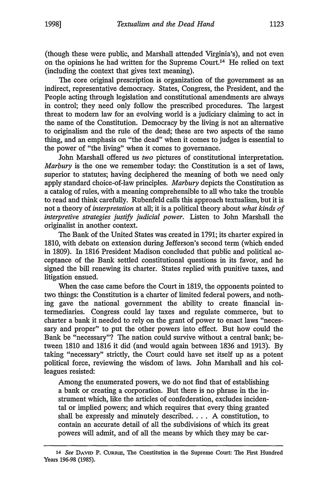 1998] Textualism and the Dead Hand 1123 (though these were public, and Marshall attended Virginia's), and not even on the opinions he had written for the Supreme Court.