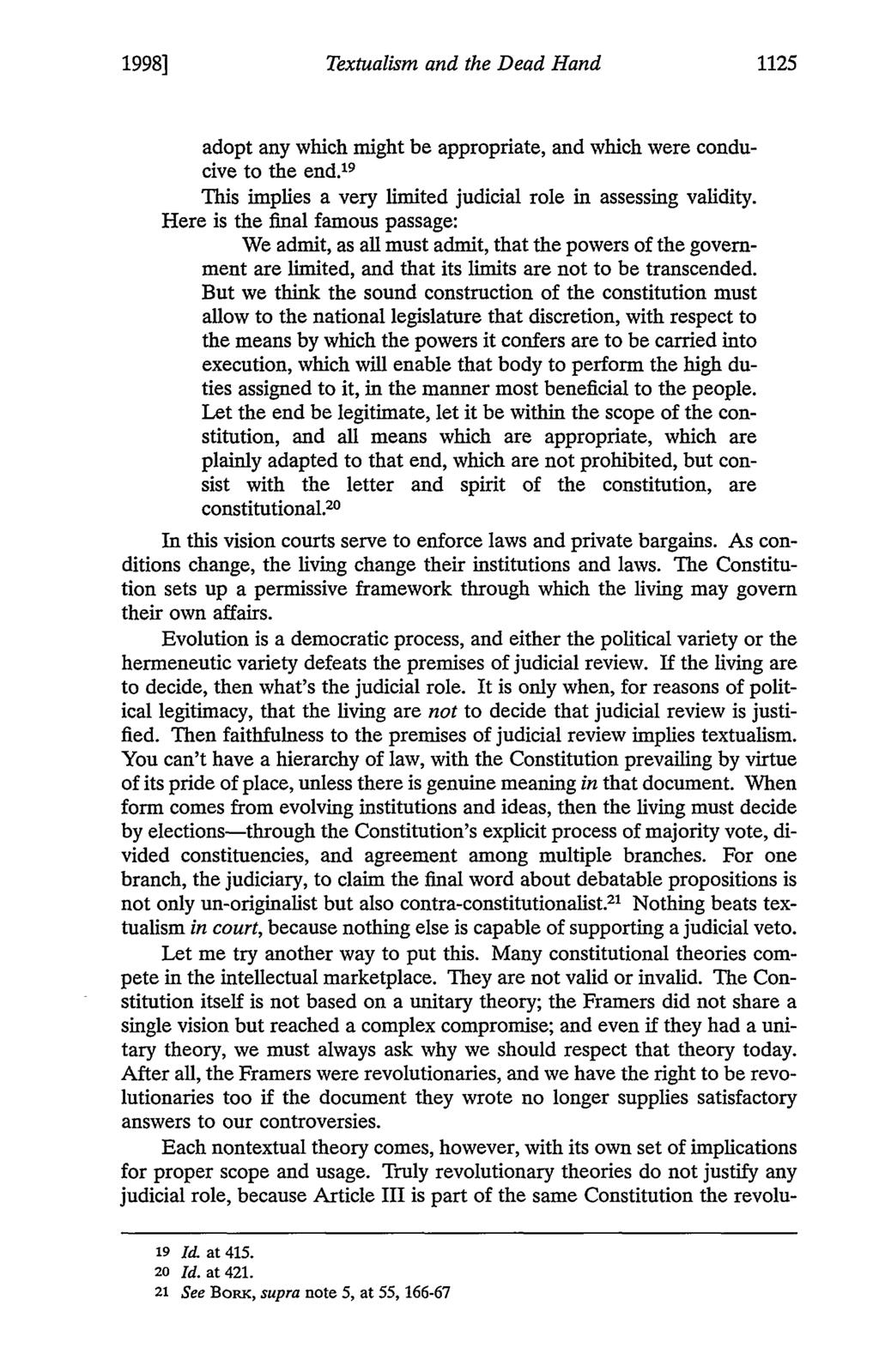 1998] Textualism and the Dead Hand 1125 adopt any which might be appropriate, and which were conducive to the end.' 9 This implies a very limited judicial role in assessing validity.