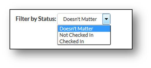 i. Doesn t Matter: Select this option to view ALL session registrants. This is the default selection. ii.