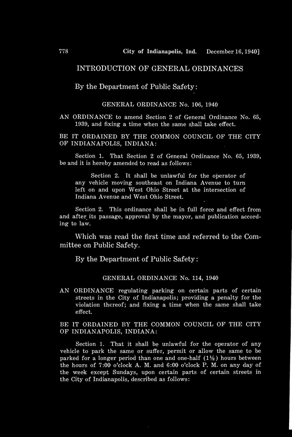 : 778 City of Indianapolis, Ind. December 16, 1940] INTRODUCTION OF GENERAL ORDINANCES By the Department of Public Safety GENERAL ORDINANCE No.